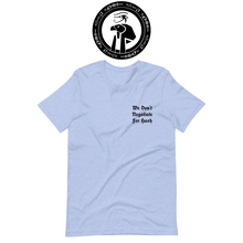 Carica l'immagine nel visualizzatore di Gallery, VANGYPTIAN - We Don't Negotiate - Short-Sleeve Unisex T-Shirt BLUE